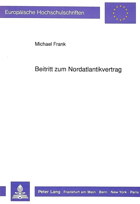 Beitritt Zum Nordatlantikvertrag: 1125 (Europaeische Hochschulschriften Recht) - Image 1
