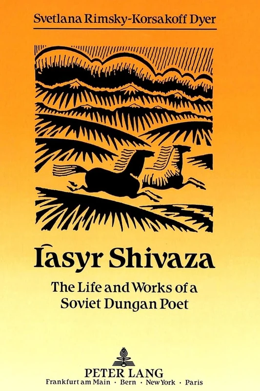 Iasyr Shivaza: The Life and Works of a Soviet Dungan Poet - Image 1