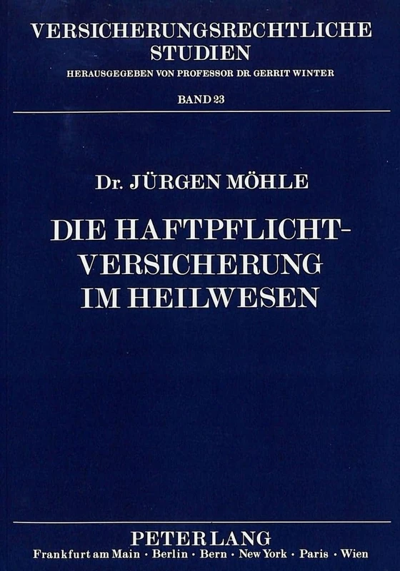 Die Haftpflichtversicherung Im Heilwesen - Medizinische Haftung