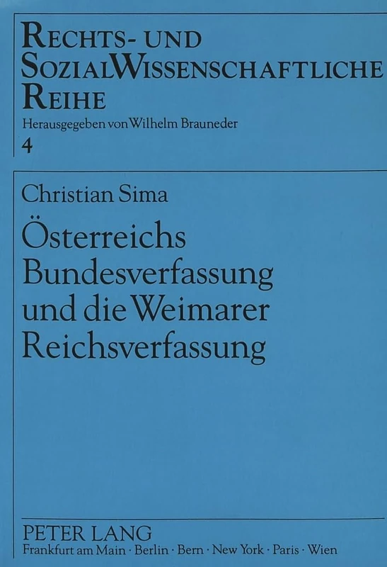 Oesterreichs Bundesverfassung Und Die Weimarer Reichsverfassung: Der Einfluß Der Weimarer Reichsverfassung Auf Die Oesterreichische Verfassung 1920 ... 4 (Rechts- Und Sozialwissenschaftliche Reihe) - Image 1