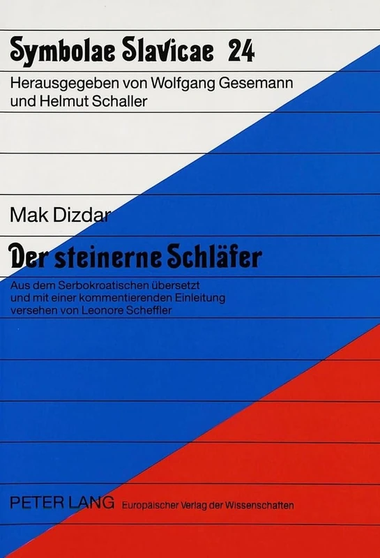 Der Steinerne Schlaefer: Aus Dem Serbokroatischen Uebersetzt Und Mit Einer Kommentierenden Einleitung Versehen Von Leonore Scheffler: 24 (Symbolae Slavicae) - Image 1