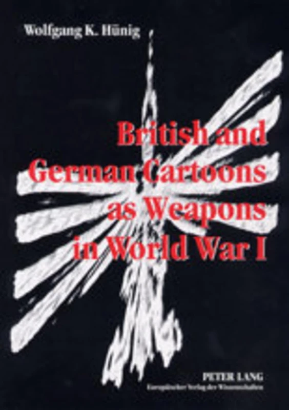 British and German Cartoons as Weapons in World War I: Invectives and Ideology of Political Cartoons, A Cognitive Linguistics Approach - Image 1