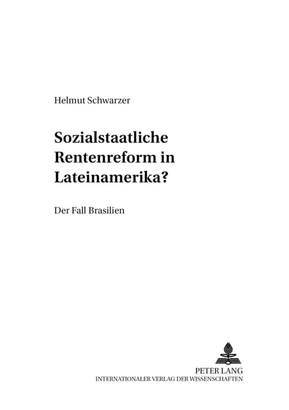 Sozialstaatliche Rentenreformen in Lateinamerika?: Der Fall Brasilien: 13 (Entwicklung Und Finanzierung) - Image 1