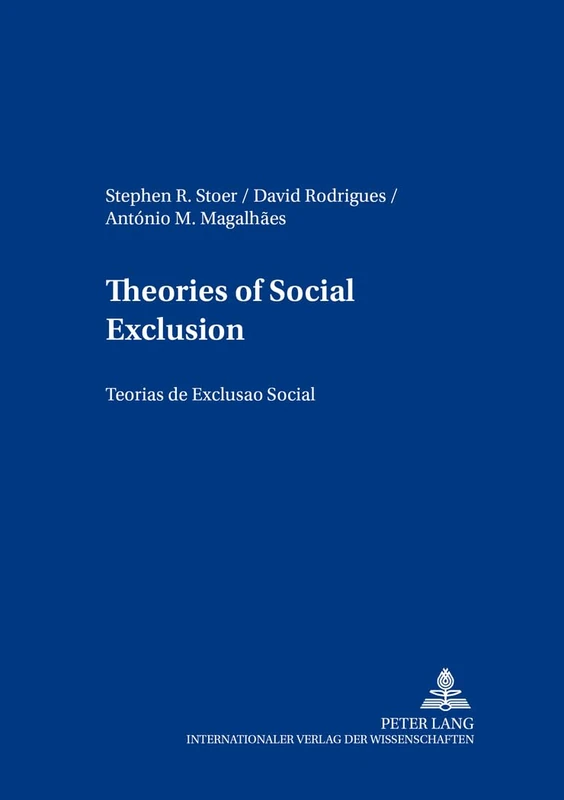 Theories of Social Exclusion Teorias De Exclusao Social: 6 (European Social Inclusion/Sozialgemeinschaft Europa)