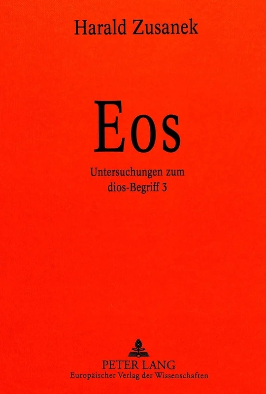 EOS: Untersuchungen Zum Dios-Begriff 3