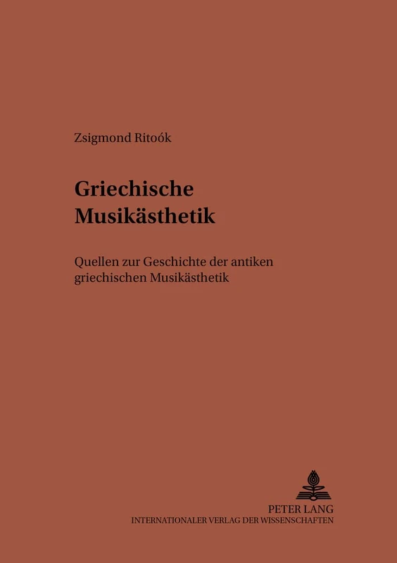 Griechische Musikaesthetik: Quellen Zur Geschichte Der Antiken Griechischen Musikaesthetik: 143 (Studien Zur Klassischen Philologie)