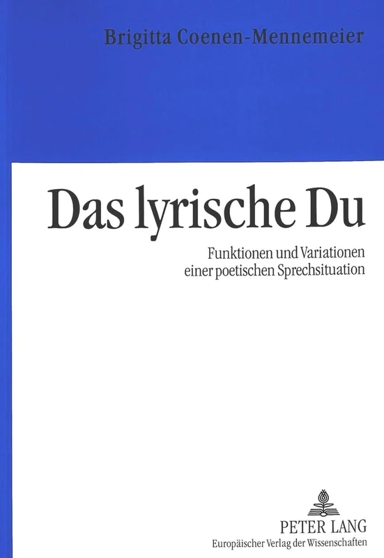 Das Lyrische Du: Funktionen Und Variationen Einer Poetischen Sprechsituation - Image 1