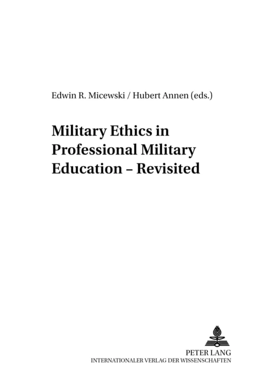 Military Ethics in Professional Military Education - Revisited: 9 (Studies for Military Pedagogy, Military Science & Security Policy) - Image 1