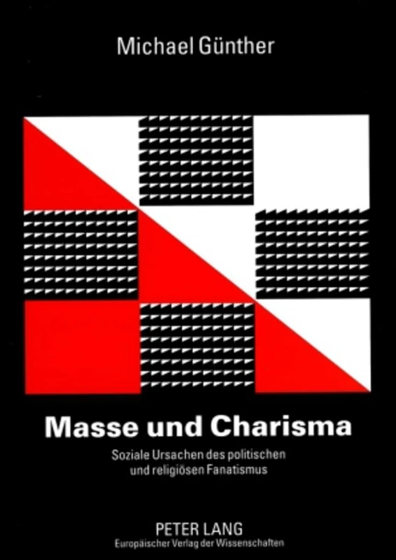 Masse und Charisma: Soziale Ursachen des politischen und religioesen Fanatismus - Image 1