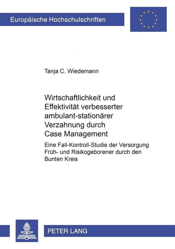 Wirtschaftlichkeit Und Effektivitaet Verbesserter Ambulant-Stationaerer Verzahnung Durch Case Management: Eine Fall-Kontroll-Studie Der Versorgung ... / European University Studie) - Image 1