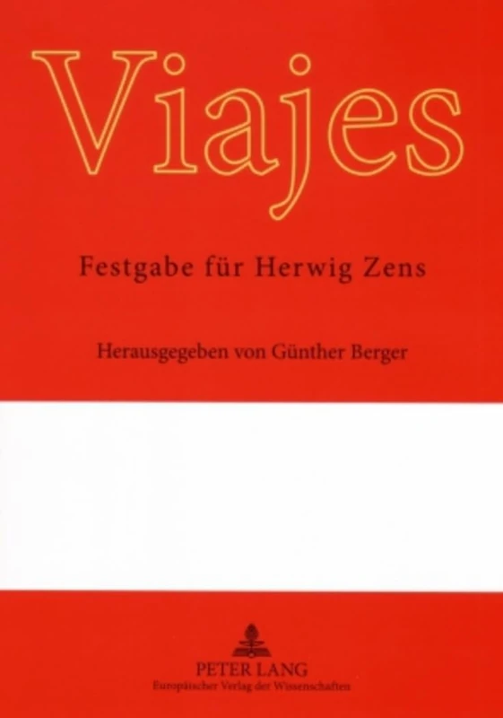 Viajes: Festgabe Fuer Herwig Zens