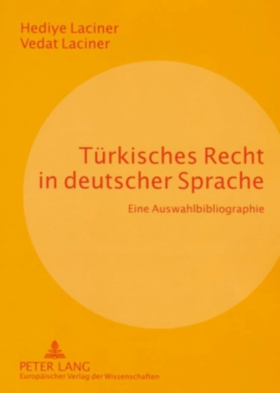 Tuerkisches Recht in Deutscher Sprache: Eine Auswahlbibliographie