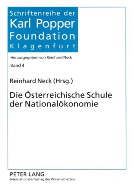 Die Oesterreichische Schule der Nationaloekonomie: 4 (Schriftenreihe Der Karl Popper Foundation)