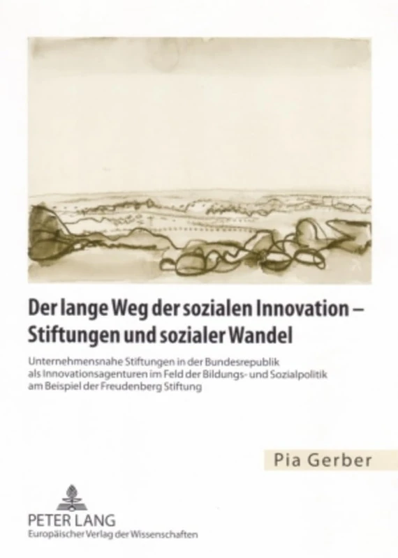 Der lange Weg der sozialen Innovation - Stiftungen und sozialer Wandel: Unternehmensnahe Stiftungen in der Bundesrepublik als Innovationsagenturen im ... am Beispiel der Freudenberg Stiftung - Image 1