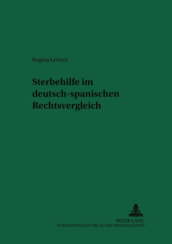 Sterbehilfe Im Deutsch-Spanischen Rechtsvergleich: 80 (Recht Und Medizin) - Image 1