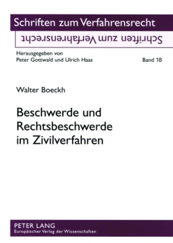 Beschwerde und Rechtsbeschwerde im Zivilverfahren: 18 (Schriften Zum Verfahrensrecht) - Image 1