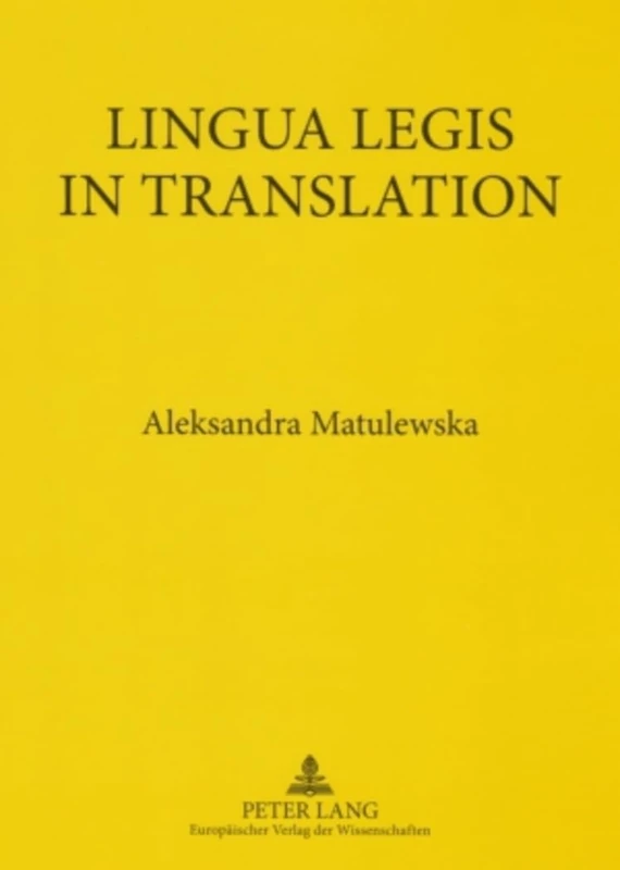 Lingua Legis in Translation: English-Polish and Polish-English Translation of Legal Texts