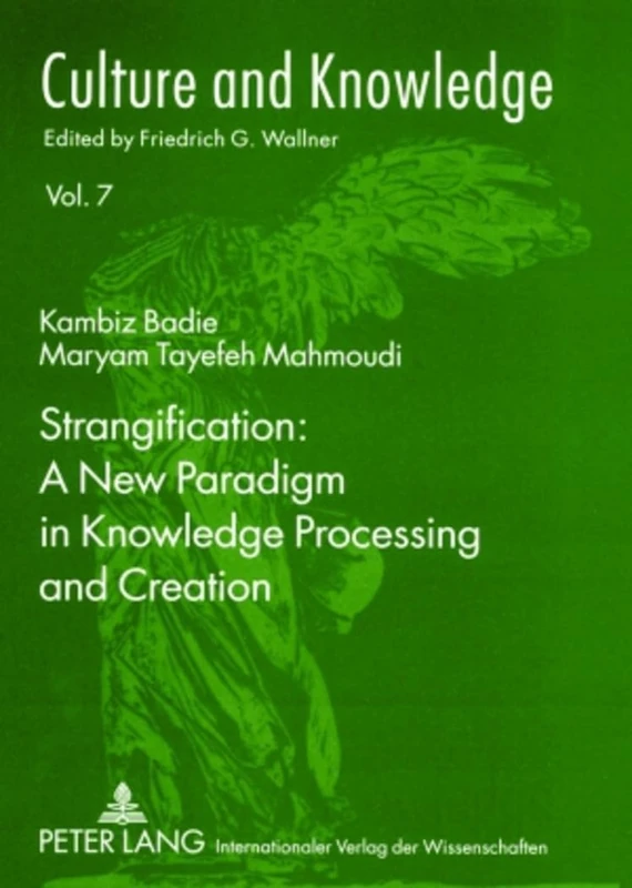Strangification: A New Paradigm in Knowledge Processing and Creation: 7 (Culture and Knowledge) - Image 1