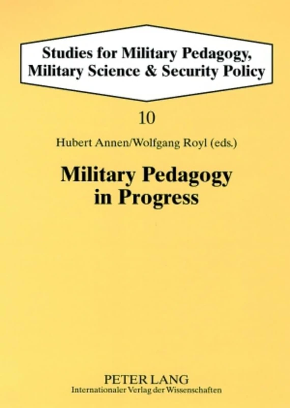 Military Pedagogy in Progress: 10 (Studies for Military Pedagogy, Military Science & Security Policy)