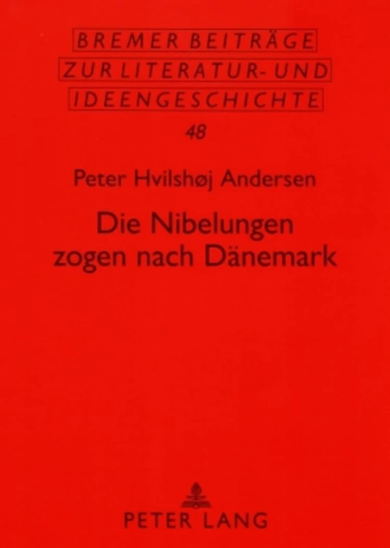 Die Nibelungen zogen nach Daenemark: Eine Neuinterpretation der Erzaehlung "Von Hven zwischen Seeland und Schonen": 48 (Bremer Beitraege zur Literatur- und Ideengeschichte) - Image 1