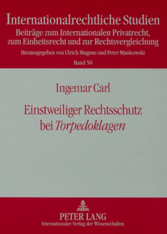 Einstweiliger Rechtsschutz Bei Torpedoklagen: 50 (Internationalrechtliche Studien) - Image 1