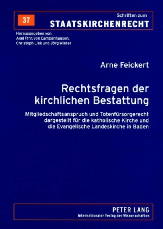 Rechtsfragen Der Kirchlichen Bestattung: Mitgliedschaftsanspruch Und Totenfuersorgerecht Dargestellt Fuer Die Katholische Kirche Und Die Evangelische ... 37 (Schriften Zum Staatskirchenrecht) - Image 1