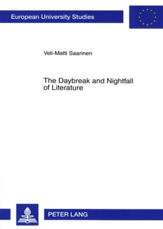The Daybreak and Nightfall of Literature: Friedrich Schlegel's Idea of Romantic Literature: Between Productive Fantasy and Reflection: 1956 ... / Publications Universitaires Européenn)