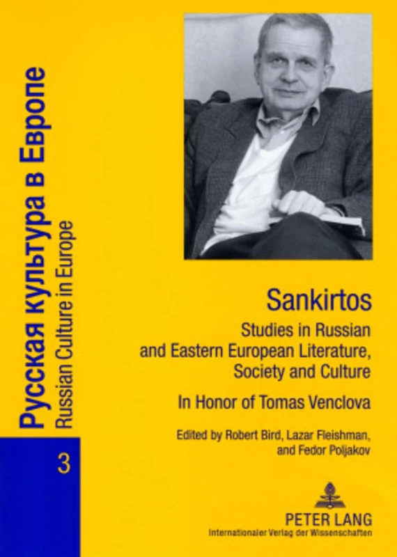 Sankirtos- Studies in Russian and Eastern European Literature, Society and Culture: In Honor of Tomas Venclova: 3 (Russian Culture in Europe)