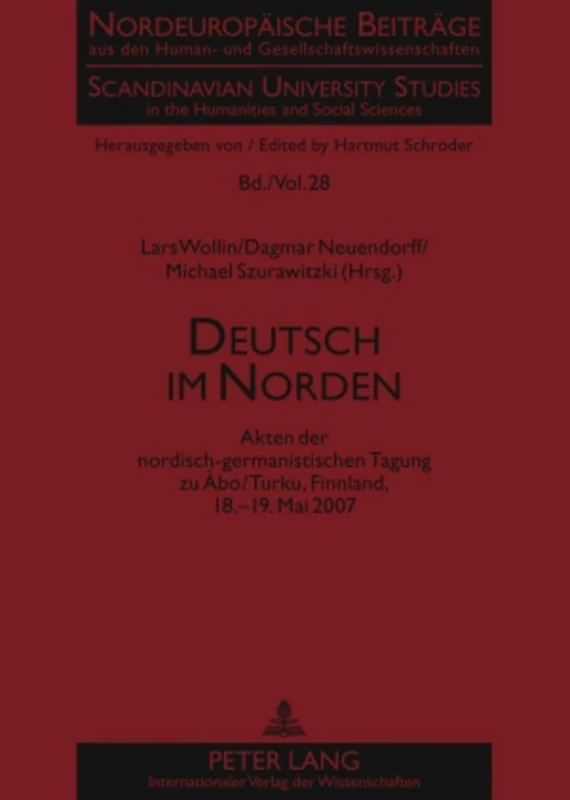 Deutsch Im Norden: Akten Der Nordisch-Germanistischen Tagung Zu Åbo/Turku, Finnland, 18.-19. Mai 2007: 28 (Nordeuropaeische Beitraege Aus Den Human- Und Gesellschaftsw) - Image 1