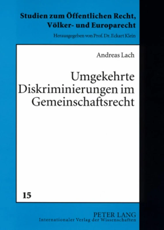 Umgekehrte Diskriminierungen Im Gemeinschaftsrecht: Eine Analyse Der Rechtsprechung Des Eugh Zum Merkmal Des Grenzueberschreitenden Bezugs Unter ... Recht, Voelker- Und Europarecht) - Image 1