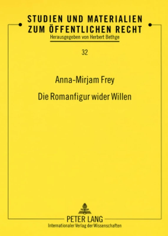 Die Romanfigur Wider Willen: 32 (Studien Und Materialien Zum Oeffentlichen Recht) - Image 1