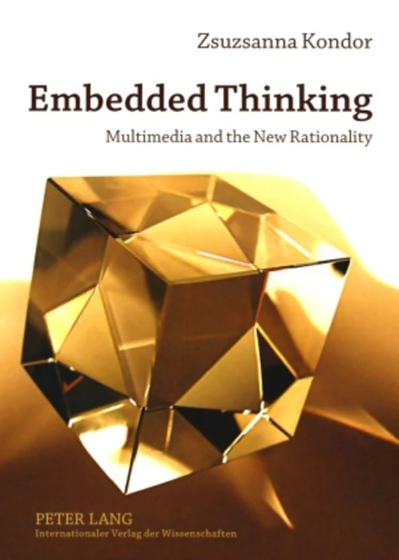 Embedded Thinking: Multimedia and the New Rationality - Image 1
