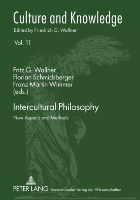 Intercultural Philosophy: New Aspects and Methods: 11 (Culture and Knowledge)