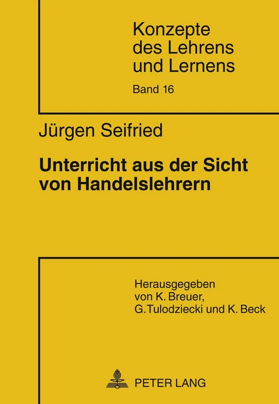 Unterricht Aus Der Sicht Von Handelslehrern: 16 (Konzepte Des Lehrens Und Lernens)