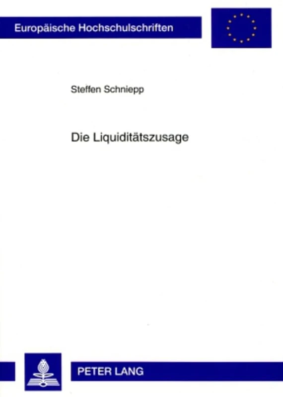 Die Liquiditaetszusage: Rechtliche Einordnung und gesellschaftsrechtliche Folgen, insbesondere die Ruecknahme der einmal erteilten Zusage: 4747 (Europäische Hochschulschriften Recht) - Image 1