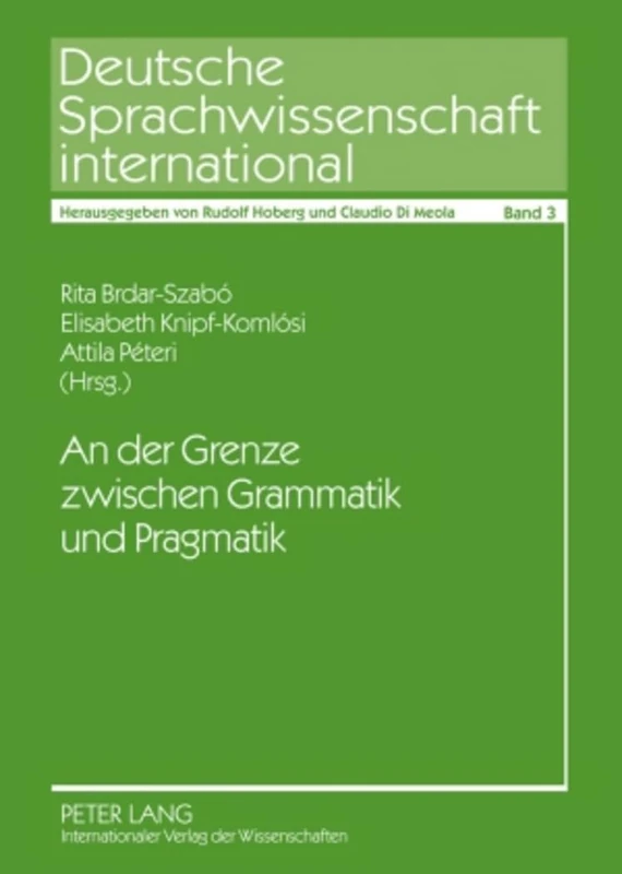 An Der Grenze Zwischen Grammatik Und Pragmatik: 3 (Deutsche Sprachwissenschaft International) - Image 1