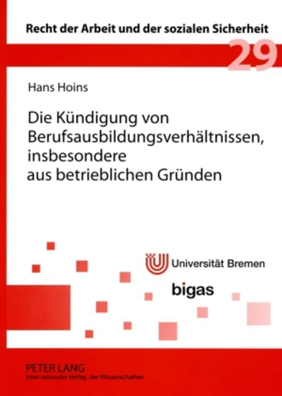 Die Kuendigung Von Berufsausbildungsverhaeltnissen, Insbesondere Aus Betrieblichen Gruenden: 29 (Recht der Arbeit Und der Sozialen Sicherheit)