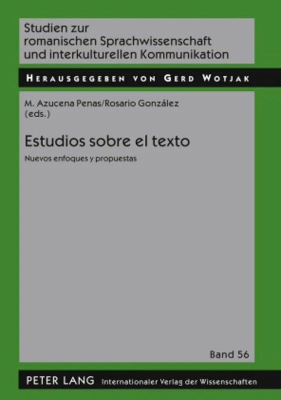 Estudios Sobre El Texto: Nuevos Enfoques Y Propuestas: 56 (Studien Zur Romanischen Sprachwissenschaft Und Interkulturel)