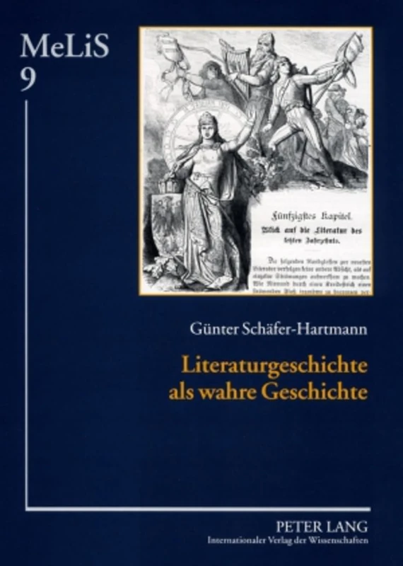 Literaturgeschichte ALS Wahre Geschichte: Mittelalterrezeption in Der Deutschen Literaturgeschichtsschreibung Des 19. Jahrhunderts Und Politische ... Literaturen - Sprachen in Anglistik/Amerikan)