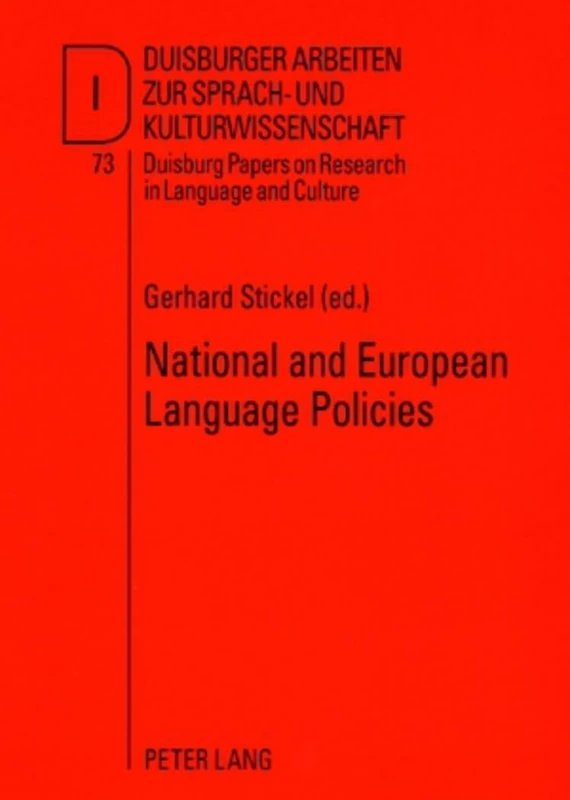 National and European Language Policies: Contributions to the Annual Conference 2007 of EFNIL in Riga: 73 (DASK – Duisburger Arbeiten zur Sprach- und ... Papers on Research in Language and Culture)