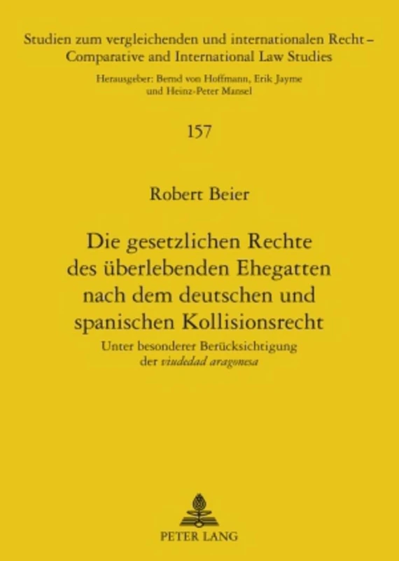 Die Gesetzlichen Rechte Des Ueberlebenden Ehegatten Nach Dem Deutschen Und Spanischen Kollisionsrecht: Unter Besonderer Beruecksichtigung Der Viudedad ... Und Internationalen Recht / Compa) - Image 1
