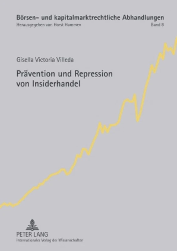 Praevention Und Repression Von Insiderhandel: 8 (Boersen- Und Kapitalmarktrechtliche Abhandlungen) - Image 1