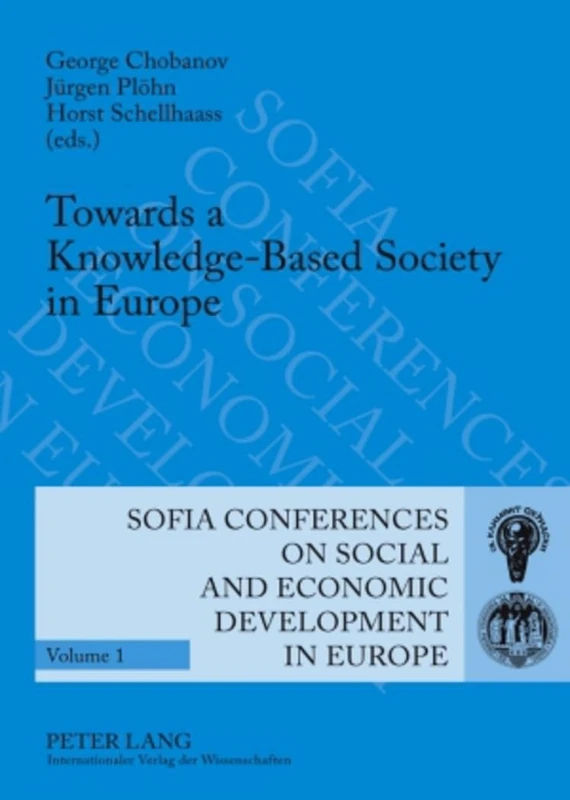 Towards a Knowledge-Based Society in Europe: 10 th International Conference on Policies of Economic and Social Development, Sofia, October 5 to 7, ... on Social and Economic Development in Europe)