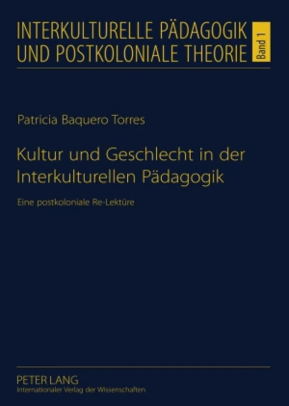 Kultur Und Geschlecht in Der Interkulturellen Paedagogik: Eine Postkoloniale Re-Lektuere: 1
