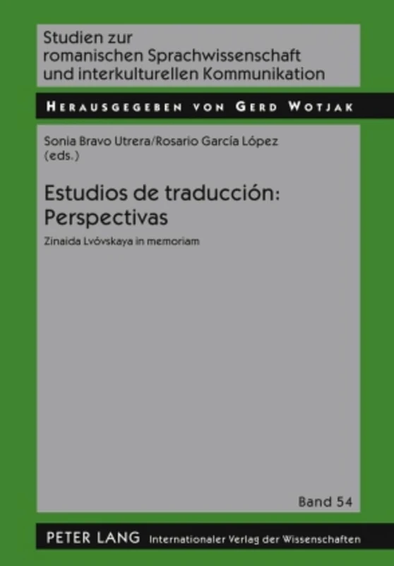 Estudios de Traducción: Perspectivas: Zinaida Lvóvskaya in Memoriam: 54 (Studien Zur Romanischen Sprachwissenschaft Und Interkulturel)