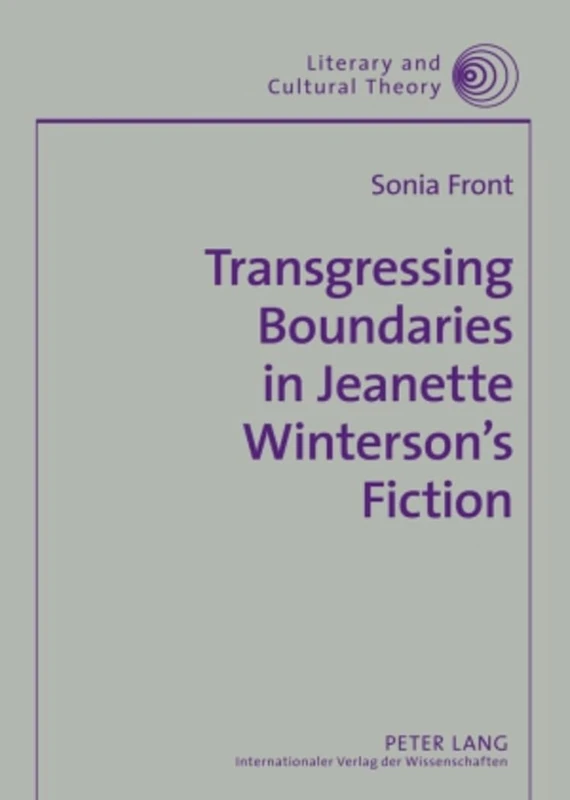 Transgressing Boundaries in Jeanette Winterson’s Fiction: 31 (Literary & Cultural Theory)