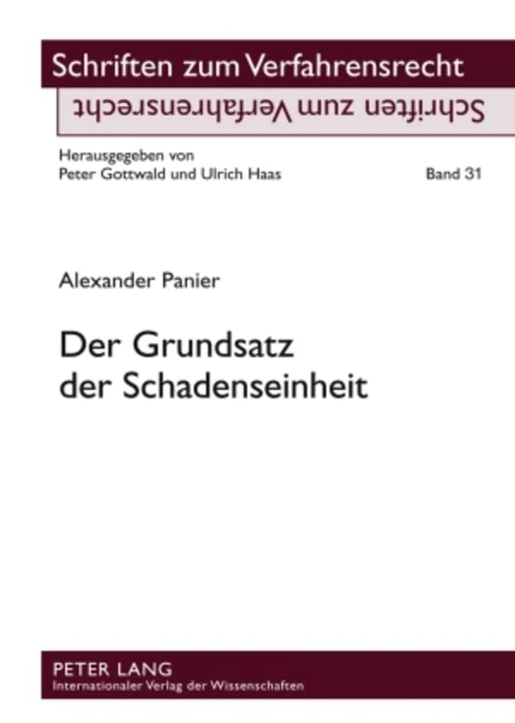 Der Grundsatz Der Schadenseinheit: 31 (Schriften Zum Verfahrensrecht)