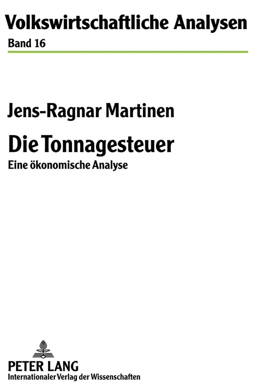 Die Tonnagesteuer: Eine Oekonomische Analyse: 16 (Volkswirtschaftliche Analysen) - Image 1