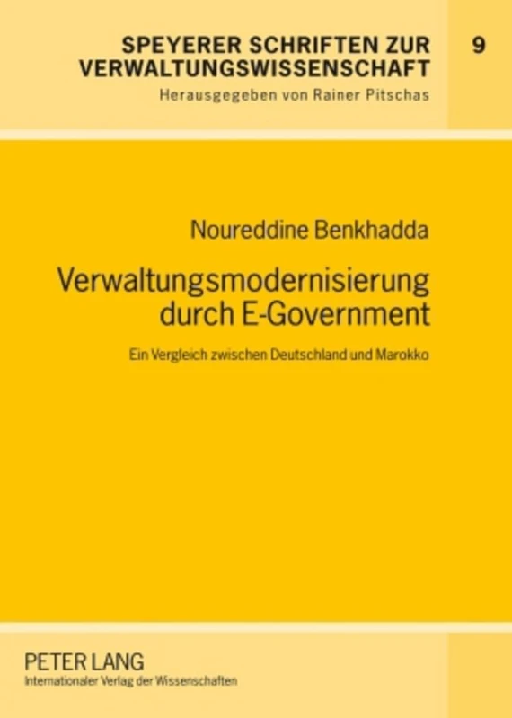 Verwaltungsmodernisierung Durch E-Government: Ein Vergleich Zwischen Deutschland Und Marokko: 9 (Speyerer Schriften Zur Verwaltungswissenschaft)