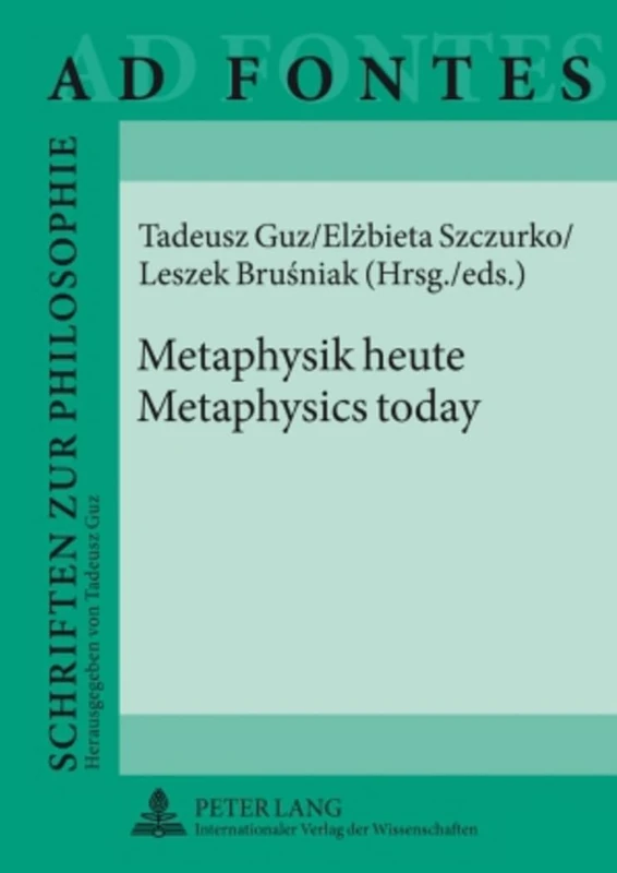 Metaphysik heute - Metaphysics today: 6 (Ad Fontes: Schriften zur Philosophie)